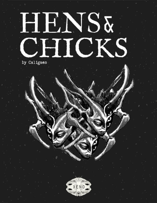 Xeno: Hens & Chicks